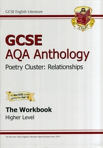 GCSE AQA Anthology Poetry Workbook (Relationships) Higher (A*-G Course)