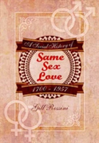 Same Sex Love 1700-1957