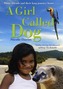 A Girl Called Dog