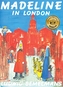 Madeline In London