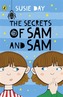 The Secrets of Sam and Sam