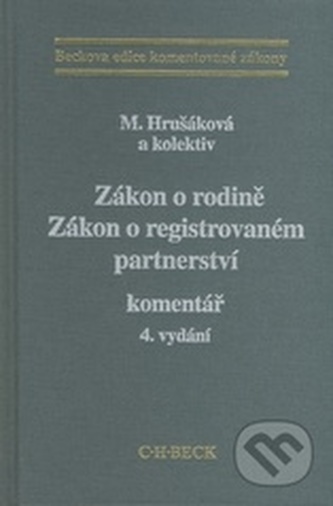 Zákon o rodině. Zákon o registrovaném partnerství.Komentář. 4.vydanie Zákon o rodině. Zákon o registrovaném partnerství.Komentář. 4.vydanie