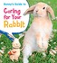 Bunny's Guide to Caring for Your Rabbit