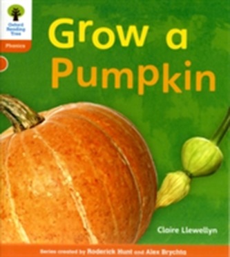 Oxford Reading Tree: Level 6: Floppy's Phonics Non-Fiction: Grow a Pumpkin