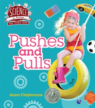 How Things Work: Pushes and Pulls