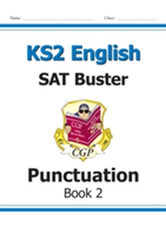 KS2 English SAT Buster - Punctuation Book 2 (for tests in 2018 and beyond)