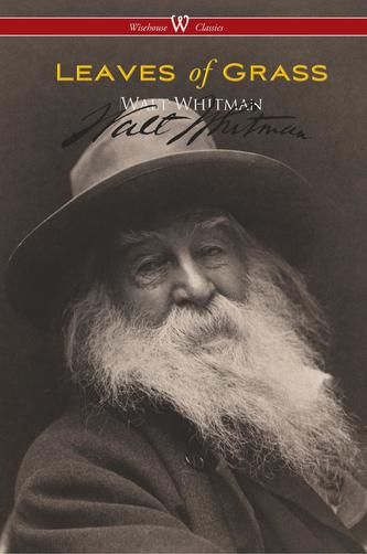 Leaves of Grass (Wisehouse Classics - Authentic Reproduction of the 1855 First Edition)