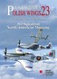 Polish Wings 23: 303 Squadron North American Mustang