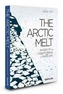 The Artic Melt:Images of a Disappearing Landscape