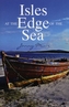 Isles at the Edge of the Sea