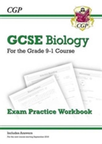 New Grade 9-1 GCSE Biology: Exam Practice Workbook (with Answers)