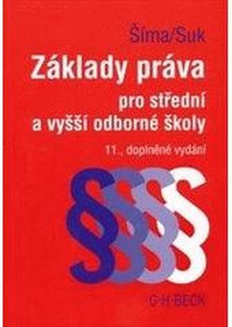 Základy práva pro střední a vyšší odborné školy, 11.vydání Základy práva pro střední a vyšší odborné školy, 11.vydání
