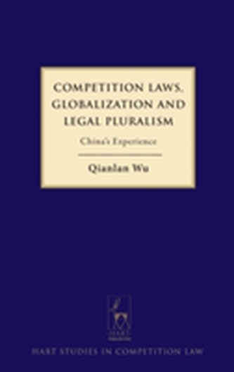 Competition Laws, Globalization and Legal Pluralism