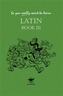 So You Really Want to Learn Latin Book III