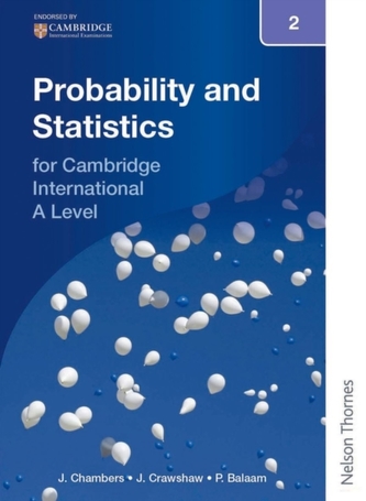 Nelson Probability and Statistics 2 for Cambridge International A Level