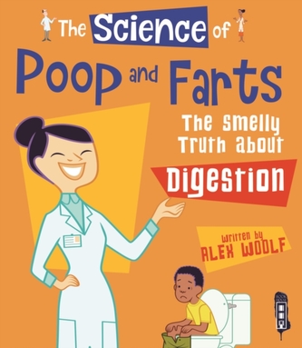 The Science of Poo & Farts
