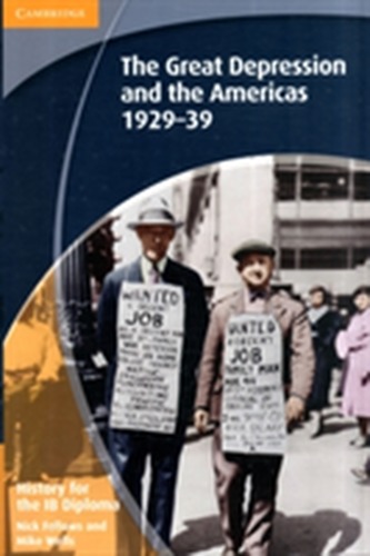 History for the IB Diploma: The Great Depression and the Americas 1929-39