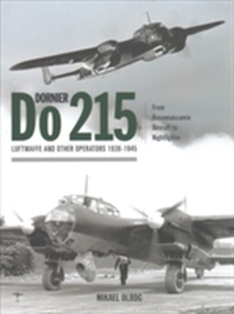 Dornier Do 215: Luftwaffe and Other Operators 1938-1945