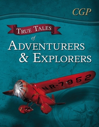 True Tales of Adventurers & Explorers - Reading Book: Zhang Qian, Livingstone, Bly & Earhart