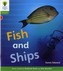 Oxford Reading Tree: Level 2: Floppy's Phonics Non-Fiction: Fish and Ships