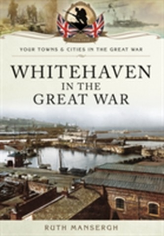 Whitehaven in the Great War