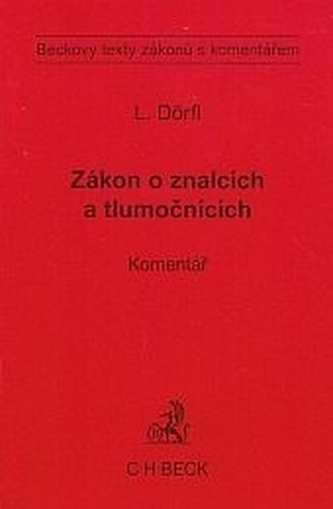 Zákon o znalcích a tlumočnících. Komentář Zákon o znalcích a tlumočnících. Komentář