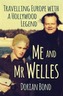 Me and Mr Welles