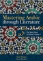 Mastering Arabic Through Literature: The Short Story