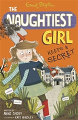 The Naughtiest Girl: Naughtiest Girl Keeps A Secret