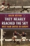 They Nearly Reached the Sky