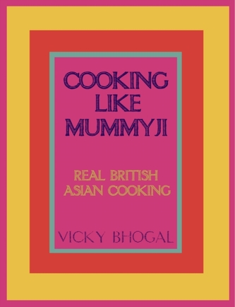 Cooking Like Mummyji