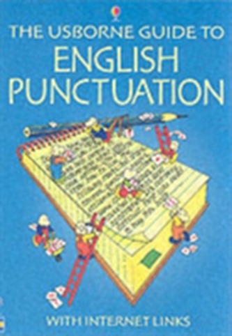 The Usborne Guide to English Punctuation