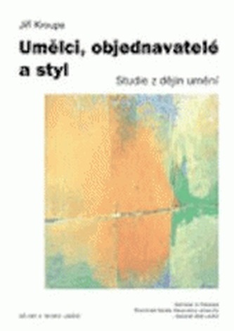 Umělci, objednavatelé a styl