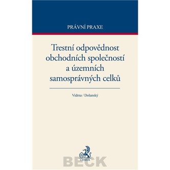 Trestní odpovědnost obchodních společností a územních samosprávných celků