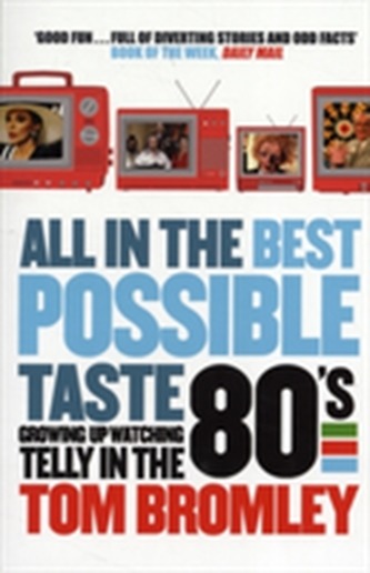All in the Best Possible Taste