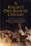 A Knight's Own Book of Chivalry