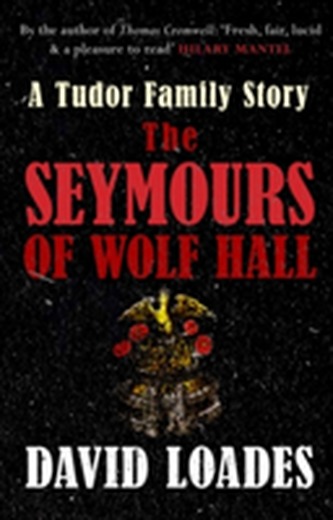 The Seymours of Wolf Hall