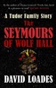 The Seymours of Wolf Hall