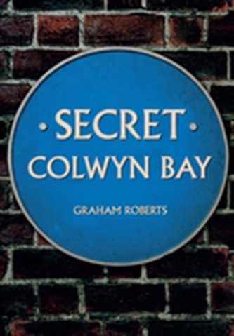 Secret Colwyn Bay