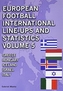 European Football International Line-Ups and Statistics