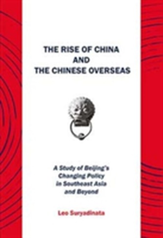 The Rise of China and the Chinese Overseas