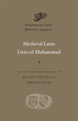 Medieval Latin Lives of Muhammad