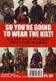 So You're Going to Wear the Kilt!