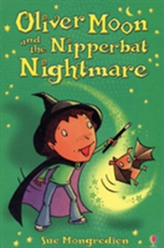 Oliver Moon And The Nipperbat Nightmare