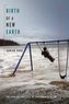 Birth of a New Earth