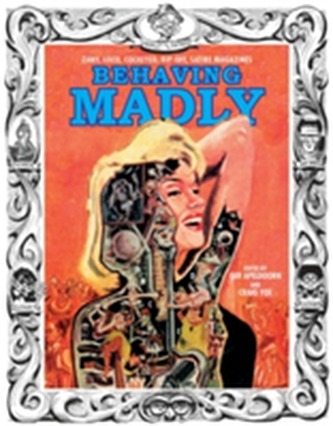 Behaving Madly Zany, Loco, Cockeyed, Rip-Off, Satire Magazines