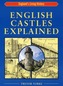 English Castles Explained