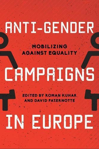 Anti-Gender Campaigns in Europe