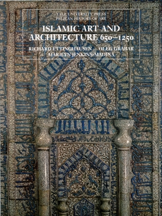 Islamic Art and Architecture, 650-1250
