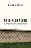 Anti-Pluralism
